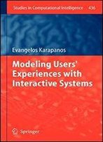 Modeling Users' Experiences With Interactive Systems (Studies In Computational Intelligence)
