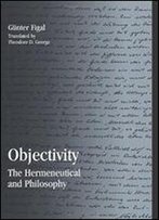 Objectivity: The Hermeneutical And Philosophy