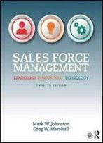 Sales Force Management: Leadership, Innovation, Technology, 12th Edition