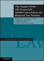 The Impact Of The Oecd And Un Model Conventions On Bilateral Tax Treaties
