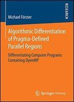 Algorithmic Differentiation Of Pragma-Defined Parallel Regions: Differentiating Computer Programs Containing Openmp