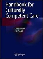 Handbook For Culturally Competent Care