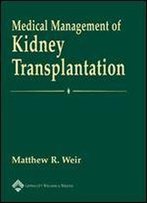 Medical Management Of Kidney Transplantation