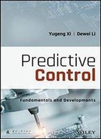 Predictive Control: Fundamentals And Developments