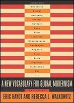 A New Vocabulary For Global Modernism