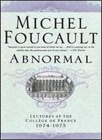Abnormal: Lectures At The Collge De France, 1974-1975