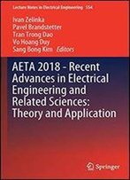 Aeta 2018 - Recent Advances In Electrical Engineering And Related Sciences: Theory And Application