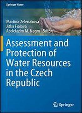 Assessment And Protection Of Water Resources In The Czech Republic
