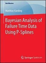 Bayesian Analysis Of Failure Time Data Using P-Splines (Bestmasters)