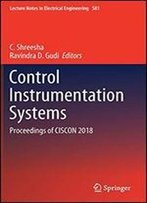 Control Instrumentation Systems : Proceedings Of Ciscon 2018