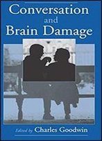 Conversation And Brain Damage