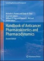 Handbook Of Anticancer Pharmacokinetics And Pharmacodynamics (Cancer Drug Discovery And Development)