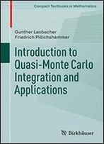 Introduction To Quasi-Monte Carlo Integration And Applications (Compact Textbooks In Mathematics)
