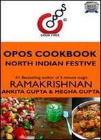 North Indian Festive: Opos Cookbook