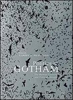 Politics In Gotham: The Batman Universe And Political Thought
