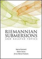 Riemannian Submersions And Related Topics