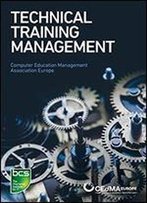 Technical Training Management: Commercial Skills Aligned To The Provision Of Successful Training Outcomes
