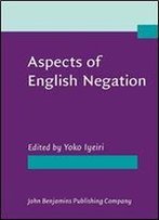 Aspects Of English Negation
