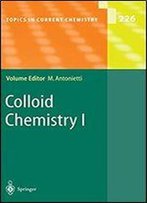 Colloid Chemistry I (Topics In Current Chemistry)