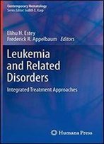 Leukemia And Related Disorders: Integrated Treatment Approaches