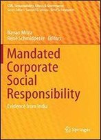 Mandated Corporate Social Responsibility: Evidence From India