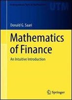 Mathematics Of Finance: An Intuitive Introduction