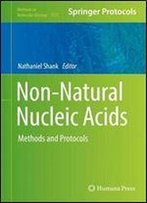 Non-Natural Nucleic Acids: Methods And Protocols