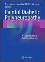 Painful Diabetic Polyneuropathy: A Comprehensive Guide For Clinicians