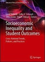 Socioeconomic Inequality And Student Outcomes: Cross-National Trends, Policies, And Practices