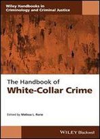 The Handbook Of White-Collar Crime