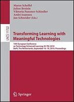 Transforming Learning With Meaningful Technologies: 14th European Conference On Technology Enhanced Learning, Ec-Tel 2019, Delft, The Netherlands, September 1619, 2019, Proceedings