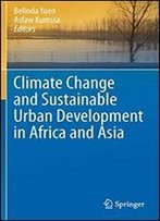 Climate Change And Sustainable Urban Development In Africa And Asia