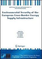 Environmental Security Of The European Cross-Border Energy Supply Infrastructure