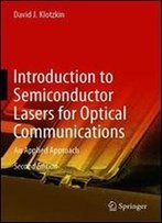 Introduction To Semiconductor Lasers For Optical Communications: An Applied Approach