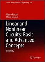 Linear And Nonlinear Circuits: Basic And Advanced Concepts: Volume 2 (Lecture Notes In Electrical Engineering)