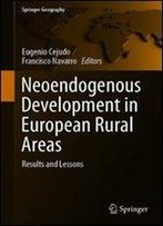 Neoendogenous Development In European Rural Areas: Results And Lessons (Springer Geography)
