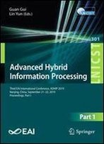 Advanced Hybrid Information Processing: Third Eai International Conference, Adhip 2019, Nanjing, China, September 2122, 2019, Proceedings, Part I ... And Telecommunications Engineering)