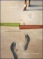 Biological Anthropology: Concepts And Connections