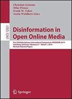 Disinformation In Open Online Media: First Multidisciplinary International Symposium, Misdoom 2019, Hamburg, Germany, February 27 March 1, 2019, Revised Selected Papers