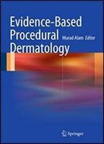 Evidence-Based Procedural Dermatology (Fontes Iuris Gentium)