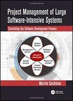 Project Management Of Large Software-Intensive Systems