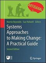 Systems Approaches To Making Change: A Practical Guide