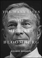 The Many Lives Of Michael Bloomberg