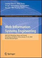 Web Information Systems Engineering: Wise 2019 Workshop, Demo, And Tutorial, Hong Kong And Macau, China, January 1922, 2020, Revised Selected Papers ... In Computer And Information Science)