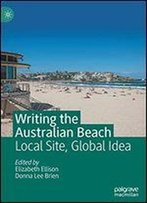 Writing The Australian Beach: Local Site, Global Idea