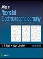 Atlas Of Neonatal Electroencephalography, Fourth Edition