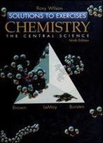 Chemistry: The Central Science, Ninth Edition (Solutions To Exercises)