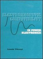 Electromagnetic Compatibility In Power Electronics, 1st Edition