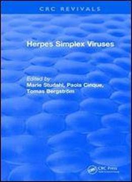 Herpes Simplex Viruses (crc Press Revivals)