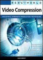 Real World Video Compression
